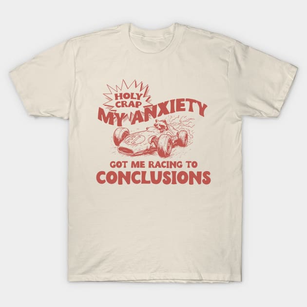 My Anxiety Got Me Racing To Conclusions Retro 90s T-Shirt, Raccoon Racing Graphic T-shirt, Funny Race T-Shirt, Vintage Animal Gag T-Shirt by ILOVEY2K